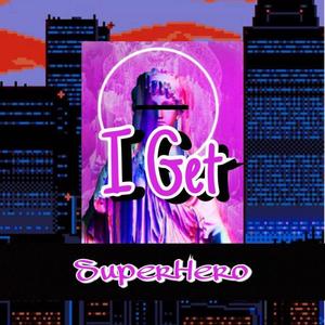 I Get