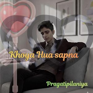 Khoya Hua sapna (Version 1.0)