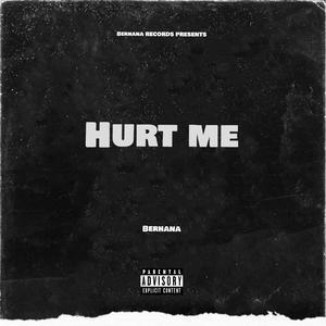 Hurt Me