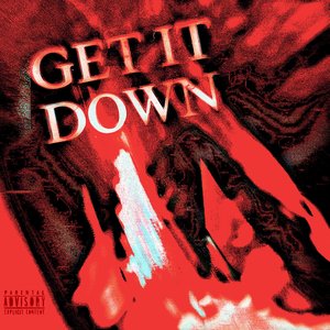 Get It Down