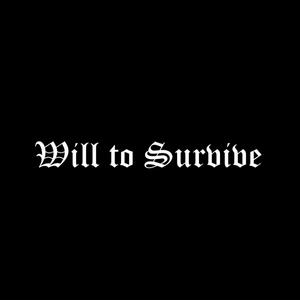 Will to Surive (OG Version)
