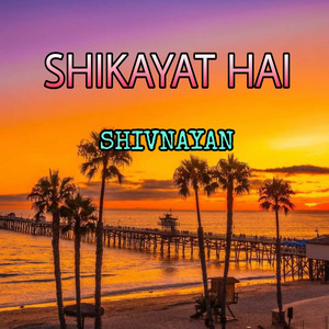 Shikayat Hai