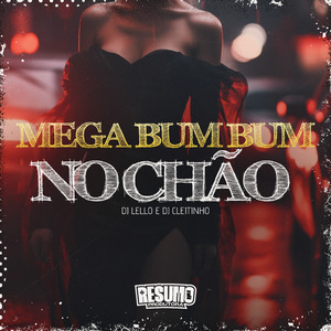 Mega Bumbum no Chão