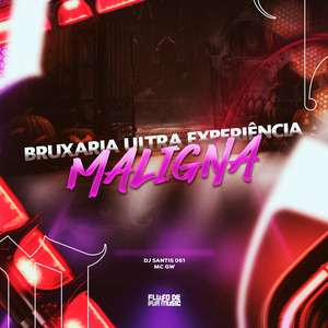 Bruxaria Ultra Experiência Maligna