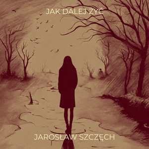 Jak Dalej Żyć