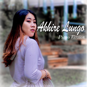 Akhire Lungo (Piano Version)