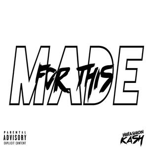 Made For This