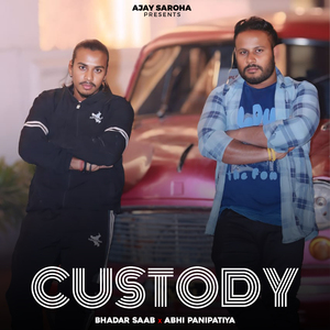 Custody