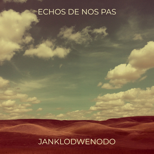 ECHOS DE NOS PAS