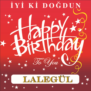 İyi Ki Doğdun Lalegül