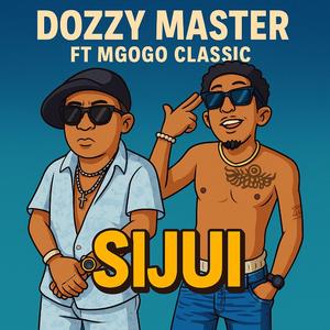 Sijui (feat. Mgogo Classic)