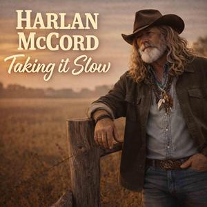 Taking it slow (feat. Harlan McCord)