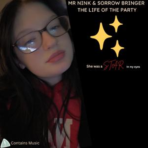 Life Of The Party (sorrow bringer Remix)