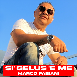 Si' gelus 'e me