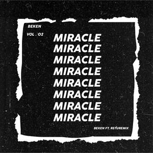 MIRACLE 2022 (feat. RSTUREMIX)