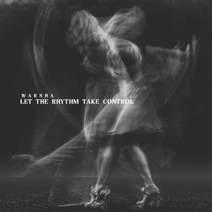 Let The Rhythm Take Control