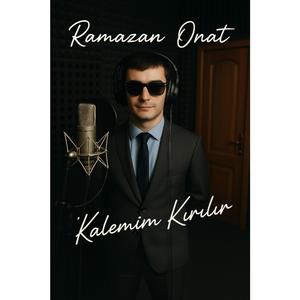 Kalemim Kırılır (feat. Ramazan Onat)