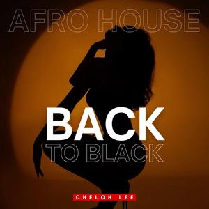 Back To Black (Afro House)