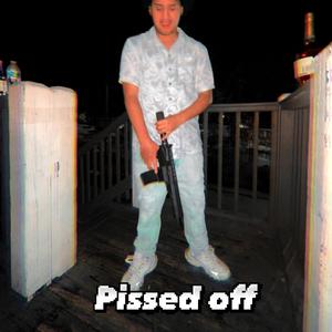 Pissed off