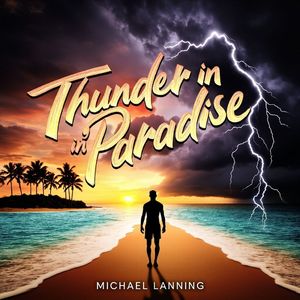 ＄ Thunder In Paradise ＄
