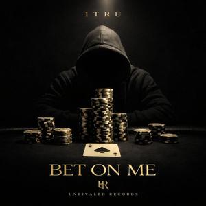 Bet On Me