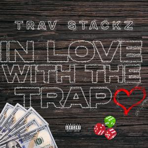 In Love With The Trap