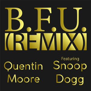 B.F.U. (Remix) [feat. Snoop Dogg]