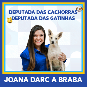 Deputada Das Cachorras Deputada Das Gatinhas