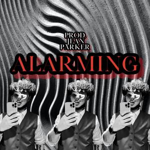 ALARMING
