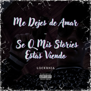 Me Dejes de Amar - Se Q Mis Stories Estas Viendo