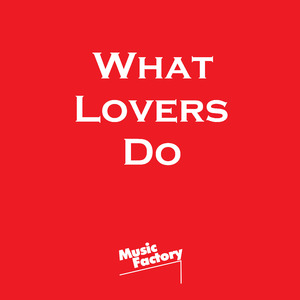 What Lovers Do (TikTok) (Remix)