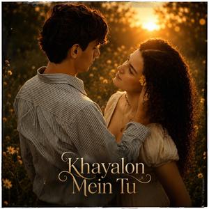 Khayalon Mein Tu
