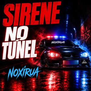 Sirene No Túnel