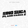 Mc Gw - Sino Suga Planetária 2