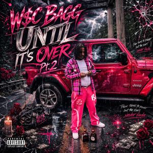 Until It’s Over Pt.2