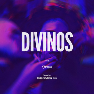 DIVINOS (Original Score From "DIVINO")