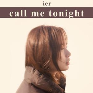 call me tonight