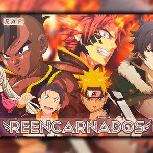 RAP REENCARNADOS del ANIME