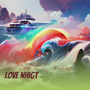 Love Nhigt