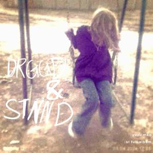 Drggd & Stnnd