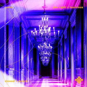 you right x luxurious - slowed + reverb