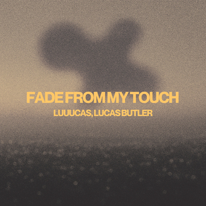 Fade From My Touch (Extended Mix)