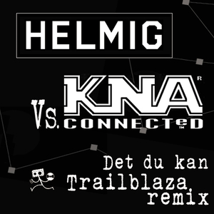 Det Du Kan (Trailblaza Remix)