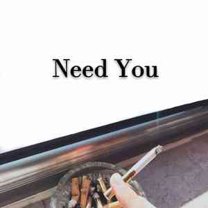 Need You