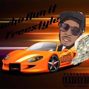 WHO RUN IT FREESTYLE