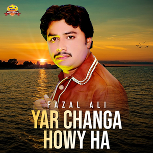 Yar Changa Howy Ha