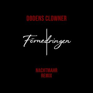 Förnedringen (Nachtmahr Remix)