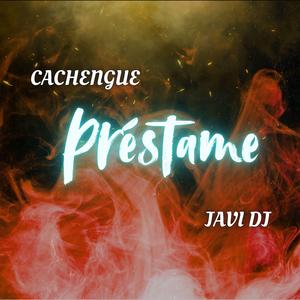 Préstame (Cachengue)