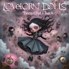 Lovelorn Dolls - Beautiful Chaos (Antidote For Annie remix)