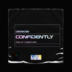 Confidently